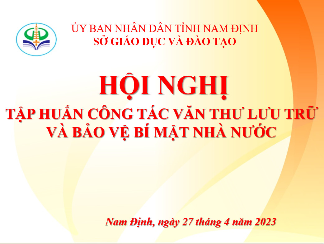 Văn phòng Sở tổ chức Hội nghị tập huấn, bồi dưỡng nghiệp vụ công tác Văn thư lưu trữ và Bảo vệ bí mật nhà nước năm 2023.
